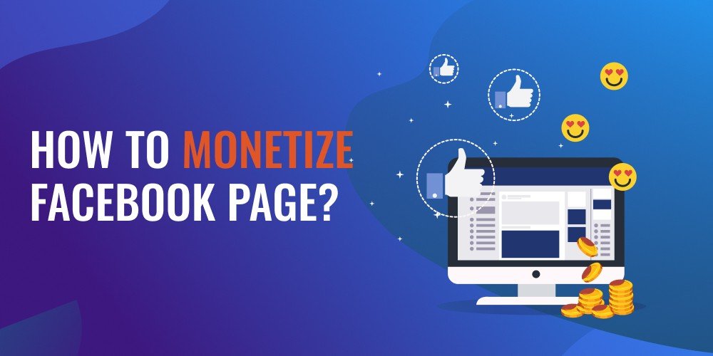 Facebook Income Opportunities Monetize Your Facebook Page